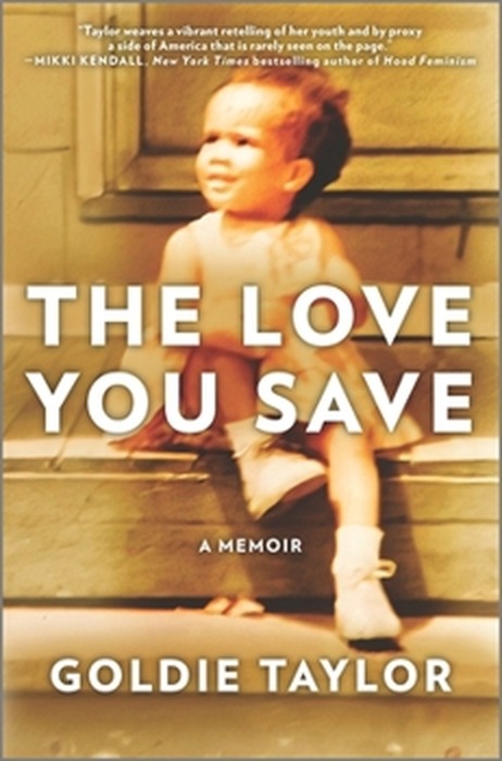 Cover of The Love You Save: A Memoir