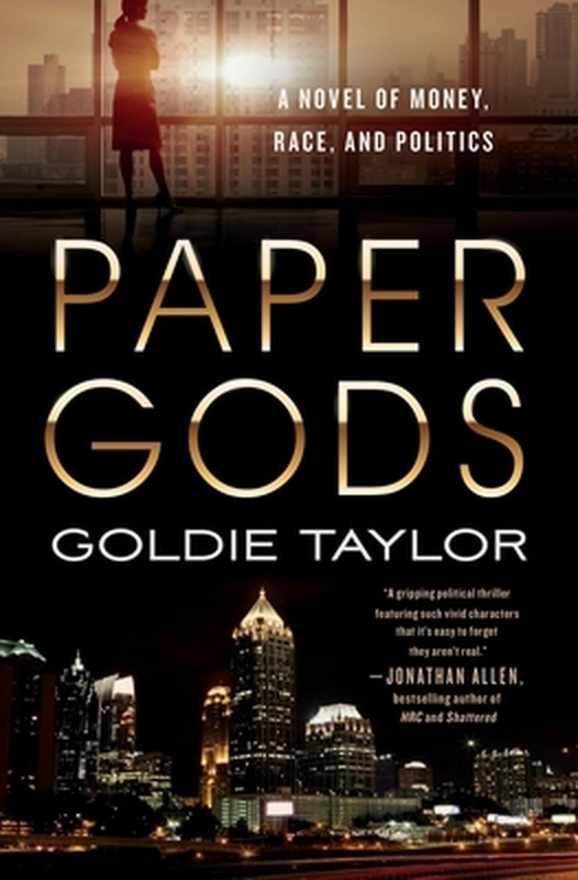 Cover of Paper Gods: A Novel of Money, Race, and Politics